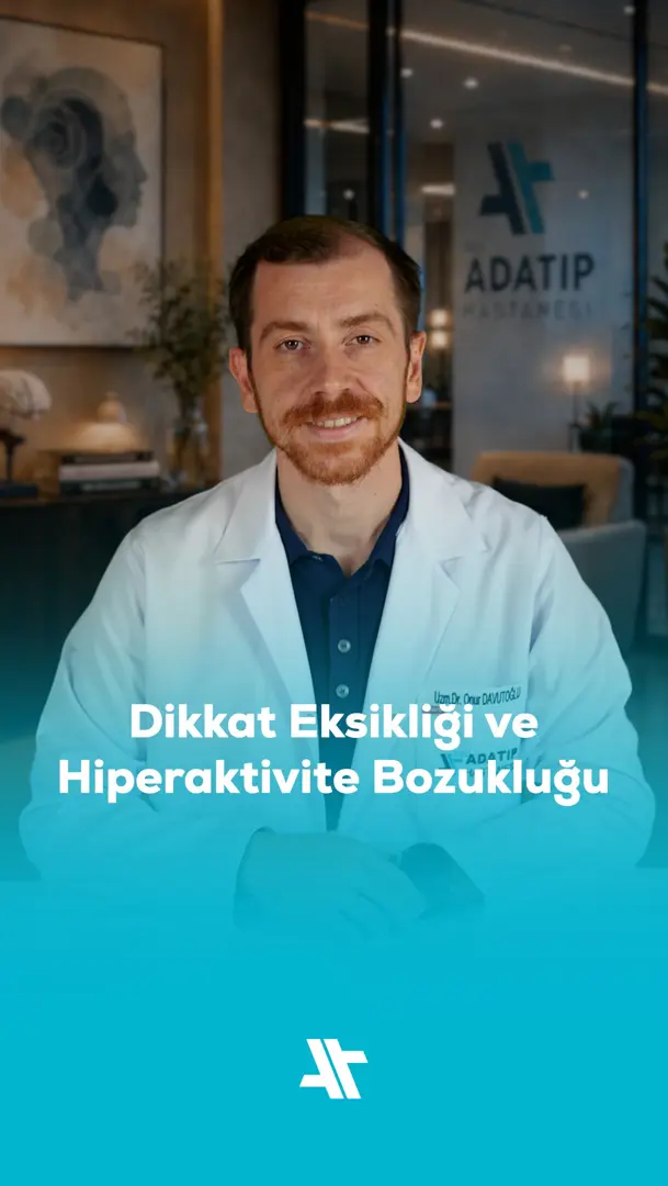 Dikkat Eksikliği ve Hiperaktivite Bozukluğu