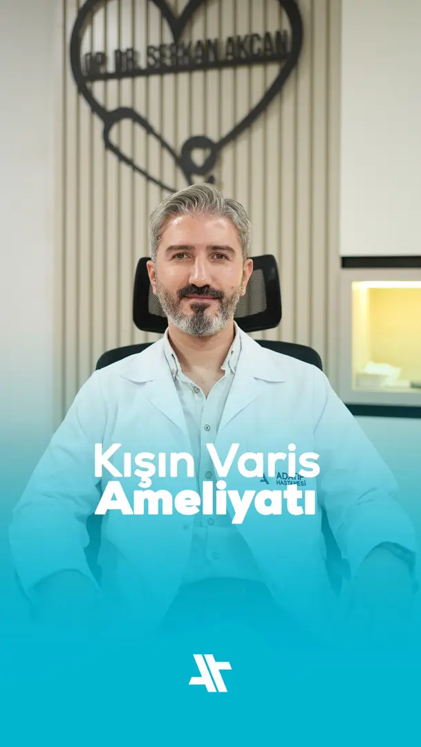Kışın varis ameliyatı