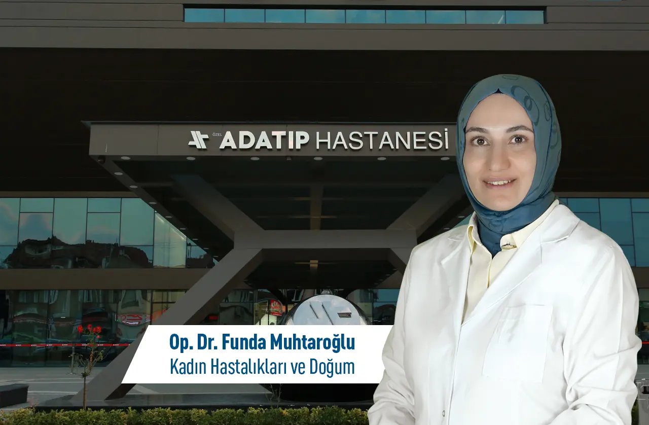 Op. Dr. Funda Muhtaroğlu, Kadın Hastalıkları ve Doğum Bölümünde Hasta Kabulüne Başladı