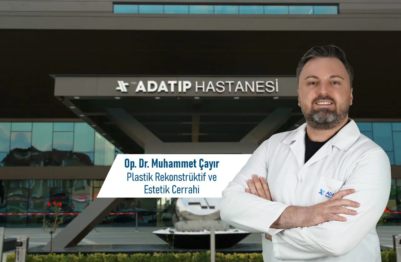 Op. Dr. Muhammet Çayır Plastik Estetik ve Rekonstrüktif Cerrahi Branşında Hizmetinizde!!